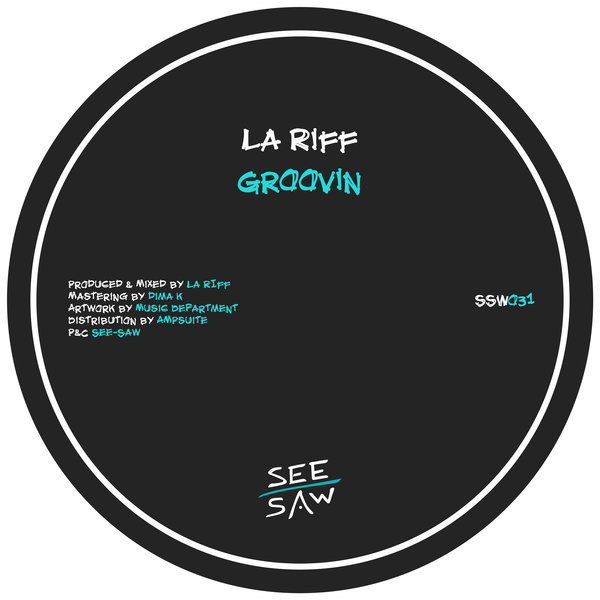 La Riff - Groovin [SSW031]